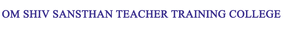Om Shiv Sansthan Teacher Training College 